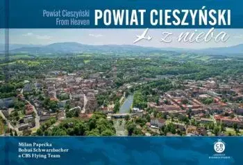 Powiat Cieszyński z nieba - Milan Paprčka, Bohuš Schwarzbacher, CBS Flying team