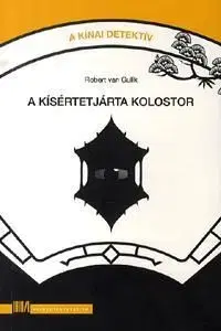 A kísértetjárta kolostor - Robert van Gulik