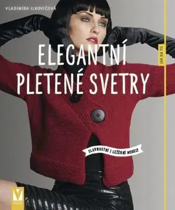 Elegantní pletené svetry – slavnostní i ležérní modely - Vladimíra Ilkovičová