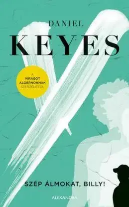 Szép álmokat, Billy! - Daniel Keyes
