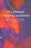 Dva přístupy k Božímu uzdravení - Pavel Hejzlar