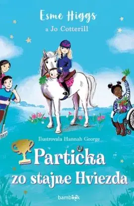 Partička zo stajne Hviezda - Esme Higgs, Jo Cotterill