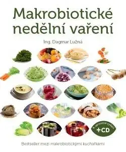 Makrobiotické nedělní vaření 4. upravené vydání - Dagmar Lužná