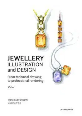 Jewellery Illustration and Design - Manuela Brambatti, Cosimo Vinci