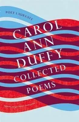 Collected Poems - Carol Ann Duffyová