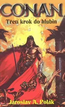 Conan a třetí krok do hlubin - Jaroslav Polák
