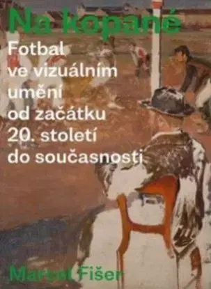 Na kopané. - Marcel Fišer