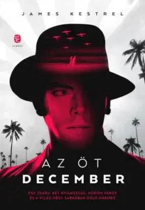 Az öt december - James Kestrel
