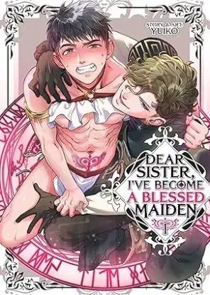 Dear Sister, Ive Become a Blessed Maiden Vol. 1 - Yuiko, Yuiko