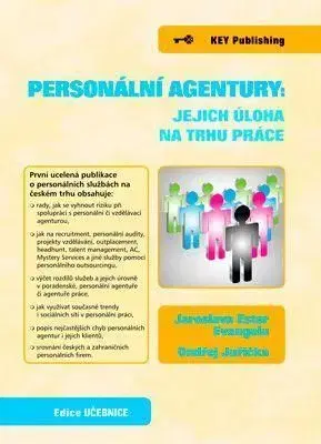 Personální agentury: jejich úloha na trhu práce - Jaroslava Ester Evangelu, Ondřej Juřička