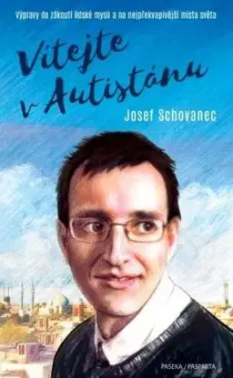 Vítejte v Autistánu - Josef Schovanec
