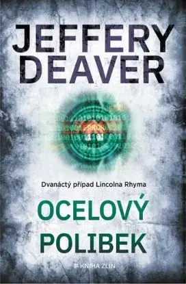 Ocelový polibek, 2. vydání - Jeffery Deaver