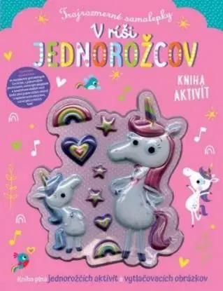 V ríši jednorožcov: Trojrozmerné samolepky - Stuart Lynch