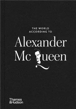 The World According to Alexander McQueen - Louise Rytter