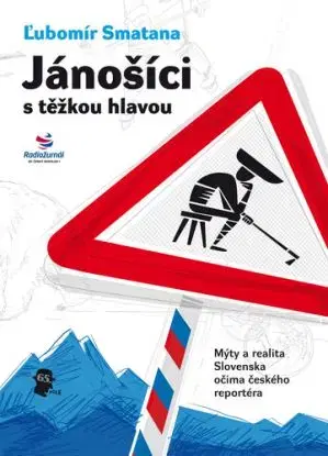 Jánošíci s těžkou hlavou - Lubomír Smatana