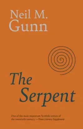 The Serpent - Neil Gunn