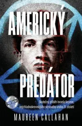 Americký predátor - Maureen Callahan