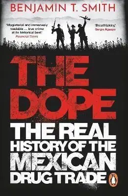 The Dope - Benjamin T. Smith