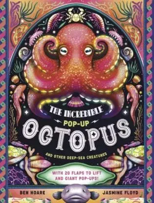 The Incredible Pop-up Octopus - Ben Hoare
