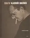 Grafik Vladimír Boudník - Vladislav Merhaut