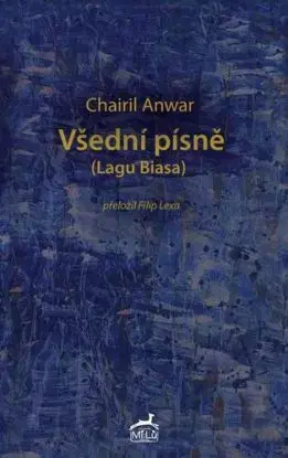 Všední písně (Lagu Biasa) - Chairil Anwar