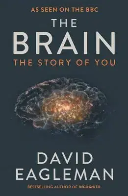 Brain - The Story of You - David Eagleman