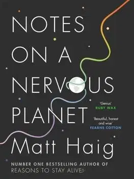 Notes On A Nervous Planet - Matt Haig