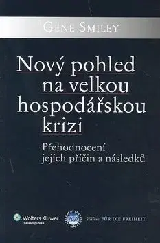 Nový pohled na velkou hospodářskou krizi - Smiley Gene
