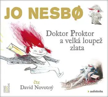 Doktor Proktor a velká loupež zlata - audiokniha CDmp3 - Jo Nesbo