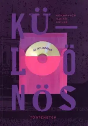 Különös történetek - Első könyv - Az ügy lezárva - Ildikó Csilla Kormányos