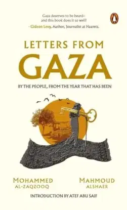 Letters from Gaza - Mahmoud Alshaer, Mohammed Al-Zaqzooq