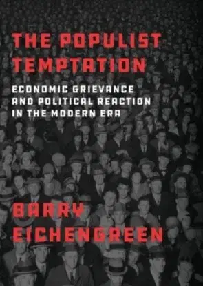 The Populist Temptation - Barry Eichengreen