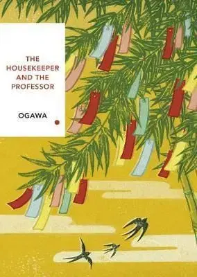 The Housekeeper and the Professor - Yoko Ogawa