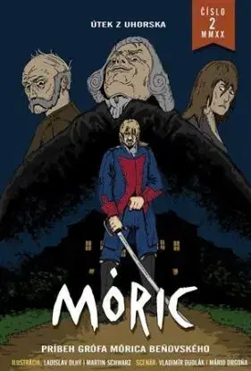 Komiks MÓRIC 2: Útek z Uhorska - Martin Schwarz, Ladislav Dlhý