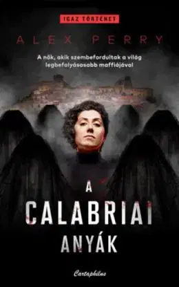 A calabriai anyák - Alex Perry