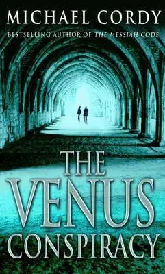 Venus Conspiracy - Michael Cordy