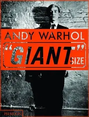 Andy Warhol: Giant Size