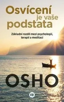 Osvícení je vaše podstata - OSHO