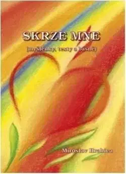 Skrze mne - Miroslav Hrabica