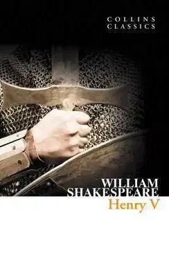 Henry V - William Shakespeare