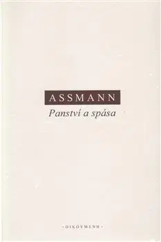 Panství a spása - Jan Assmann
