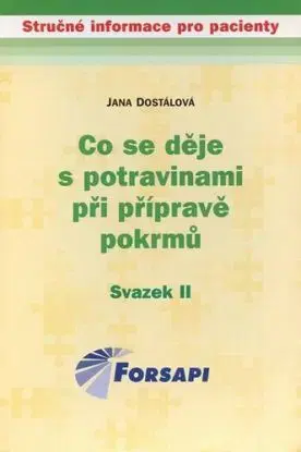 Co se děje s potravinami při přípravě pokrmů