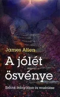 A jólét ösvénye - James Allen