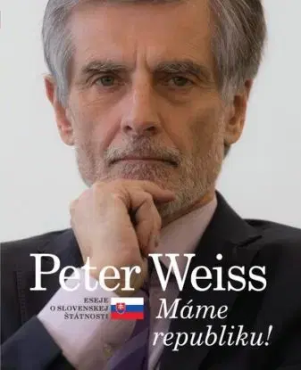 Máme republiku! - Weiss Peter