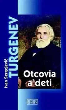 Otcovia a deti - Turgenev Ivan Sergejevič