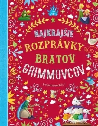 Najkrajšie rozprávky bratov Grimmovcov - Stefania Leonardi Hartley