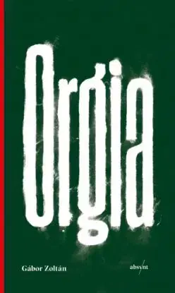 Orgia - Zoltán Gábor
