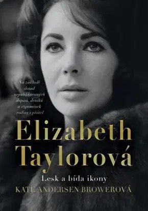 Elizabeth Taylorová - Kate Andersen Brower