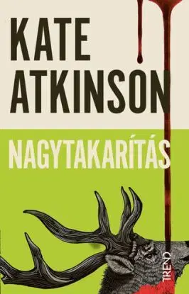 Nagytakarítás - Kate Atkinsonová