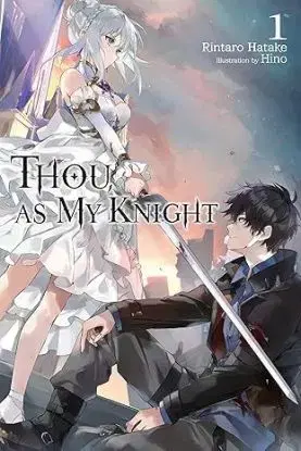 Thou, as My Knight, Vol. 1 - Rintaro Hatake